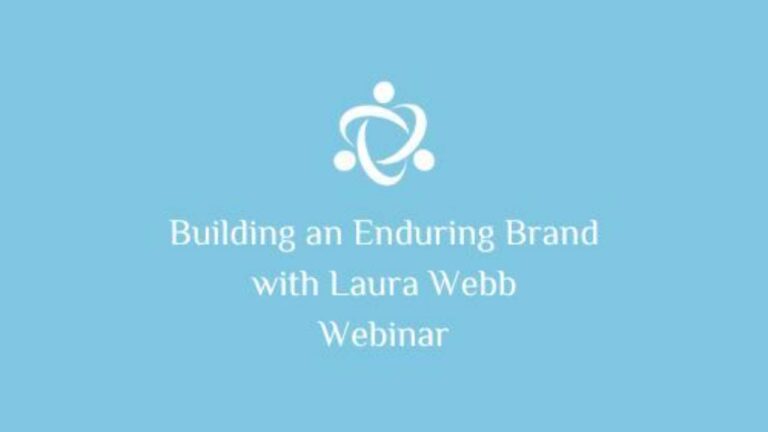 Webinar: Building an Enduring Brand with Laura Webb